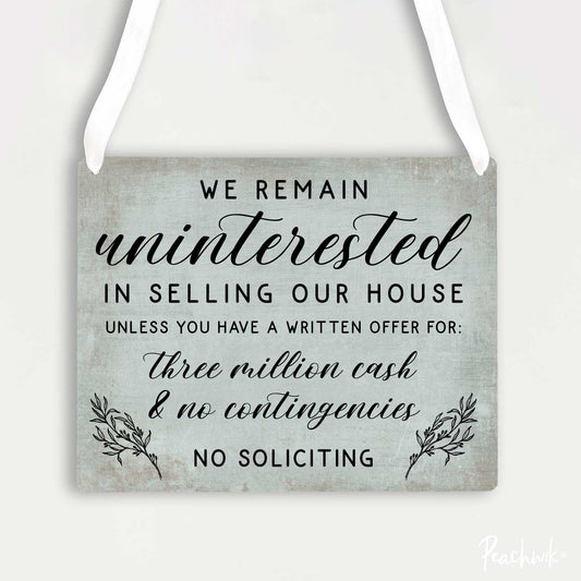 Funny No Soliciting Sign | Selling Our House Sign | Funny Trespassing Sign | We Remain Uninterested
