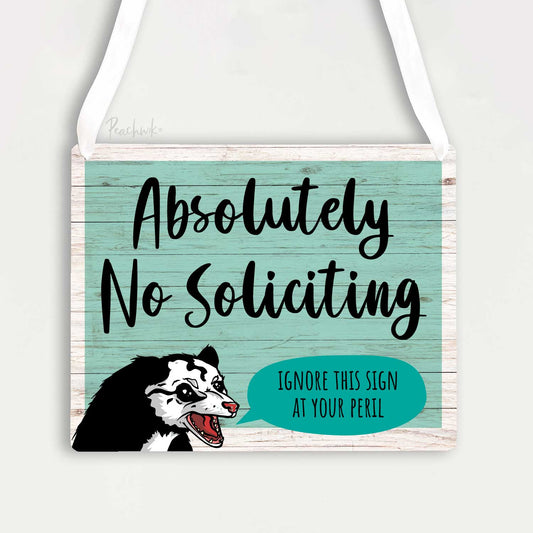 Absolutely No Soliciting Opposum Sign - Funny Metal Possom No Trespassing Sign