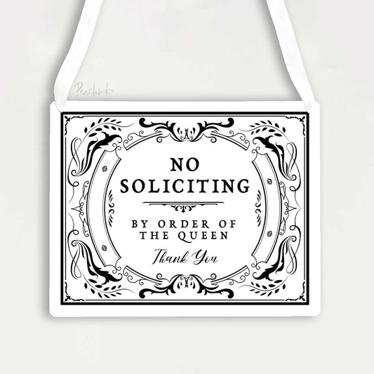 No Soliciting By Order Of The Queen Sign - Metal No Trespassing Sign